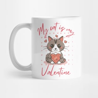 my cat is my valentine Mug